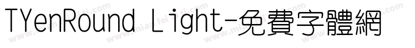 TYenRound Light字体转换